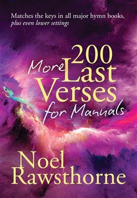 200 More Last Verses for Manuals (Rev. 2015)